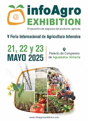 Feria INFOAGRO Exhibition. Aguadulce. Almería. 21-23 de mayo de 2025