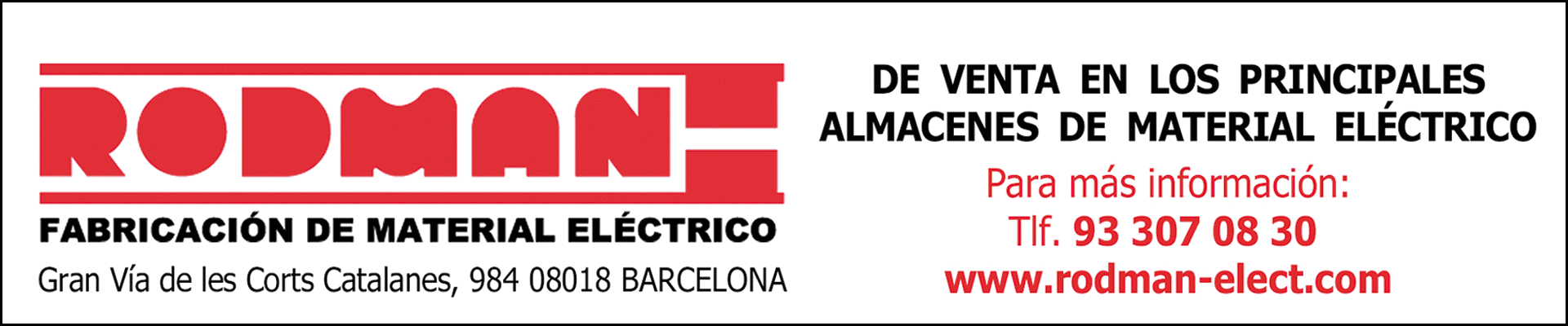 Rodman. Fabricante español de material eléctrico especializado en avisadores acústicos y luminosos, detectores e interruptores.